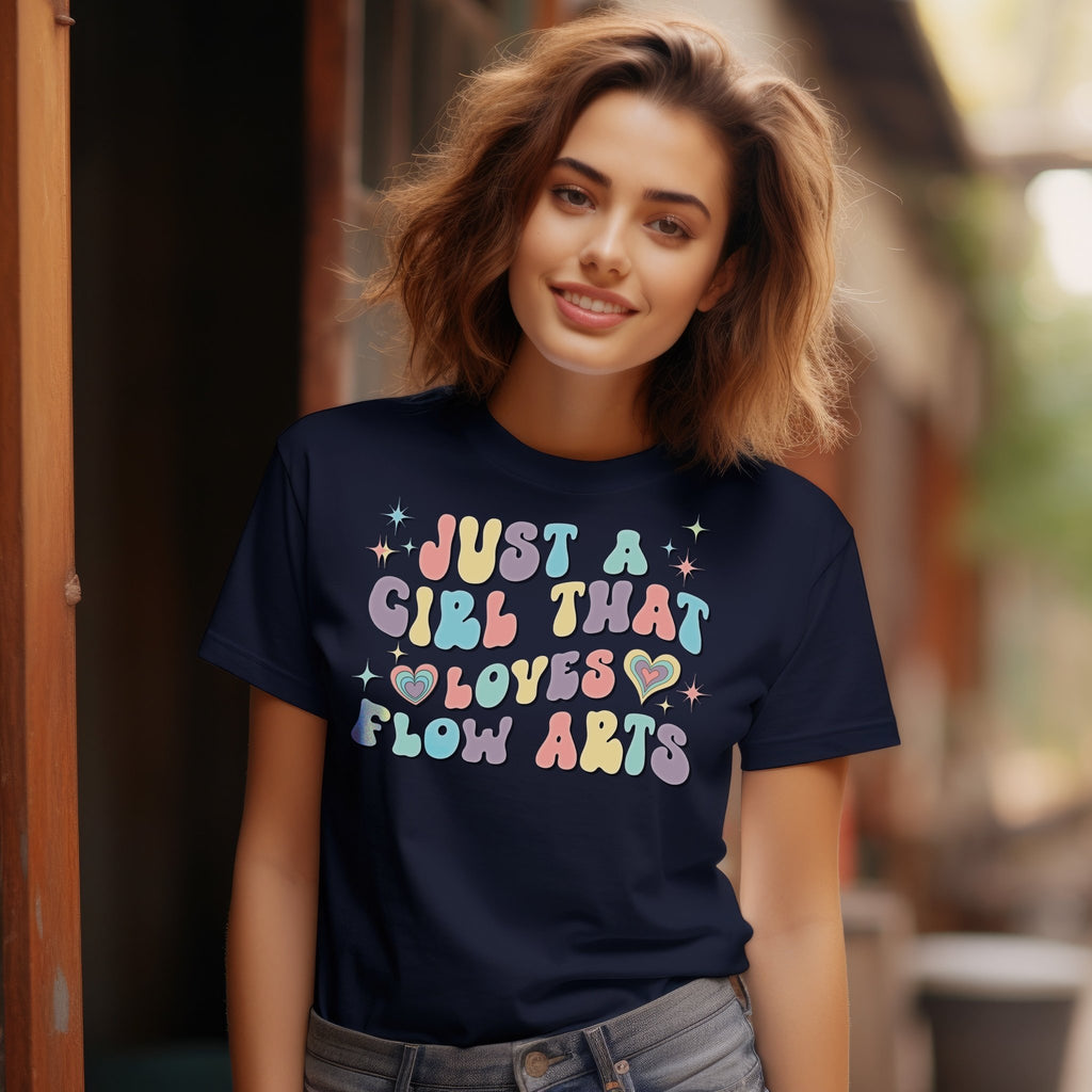 Just a Girl that Loves Flow Arts Tee